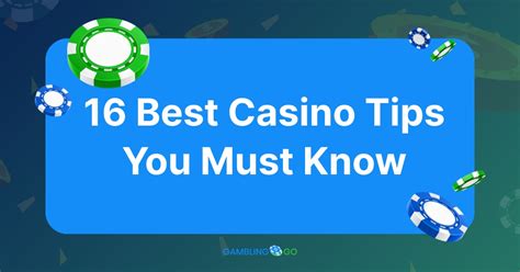 best casino tips|16 Essential Casino Tips for Winning Big .